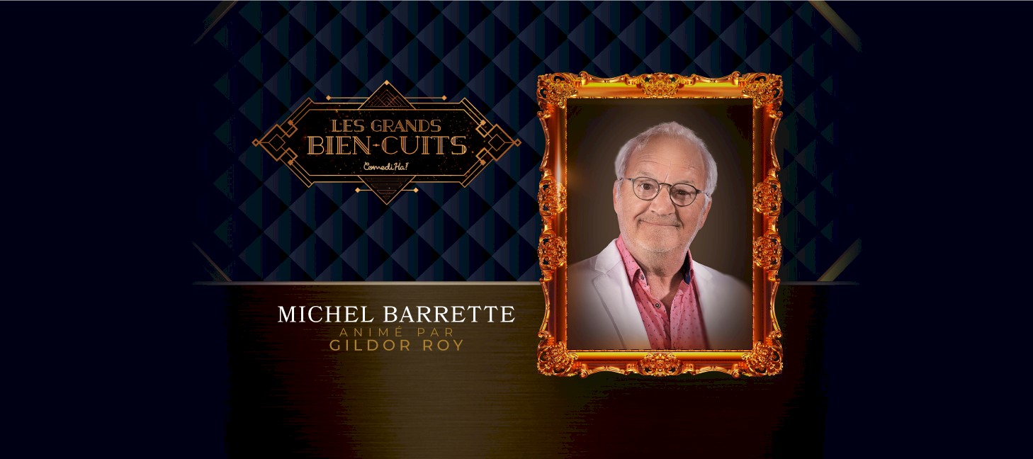 Michel Barrette - Les grands bien-cuits