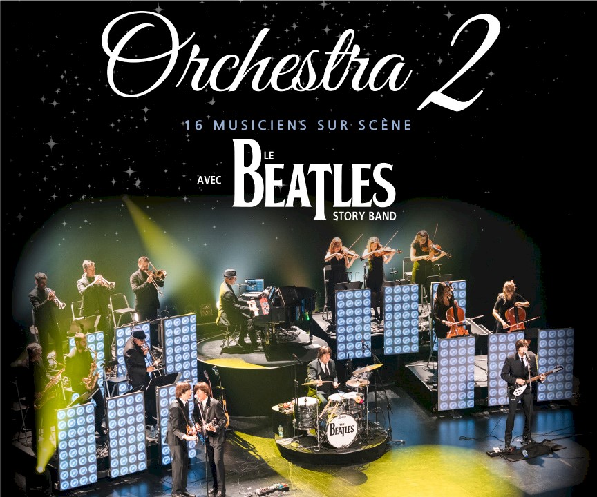 Orchestra 2 avec le Beatles Story Band