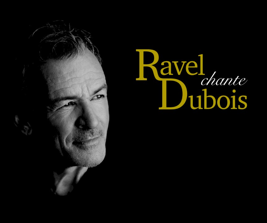 Ravel chante Dubois